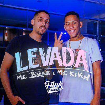 Levada By Keven MC, MC Braz's cover