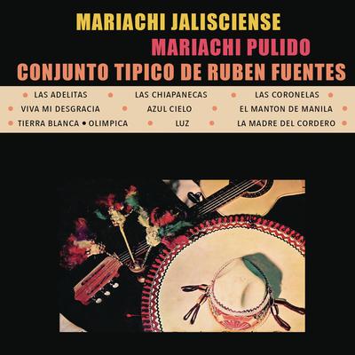 Mariachi Jalisciense de Rubén Fuentes, Conjunto Típico de Rubén Fuentes y Mariachi Pulido's cover