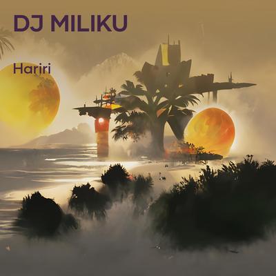 Dj Miliku's cover