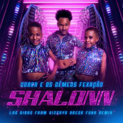 Shalonn (Las Bibas From Vizcaya Brega Funk Remix)'s cover