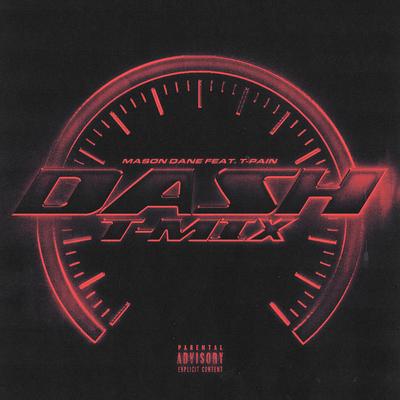 DASH (feat. T-Pain) [T-Mix]'s cover
