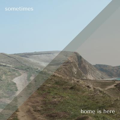 Home Is Here By Let It Bloom's cover