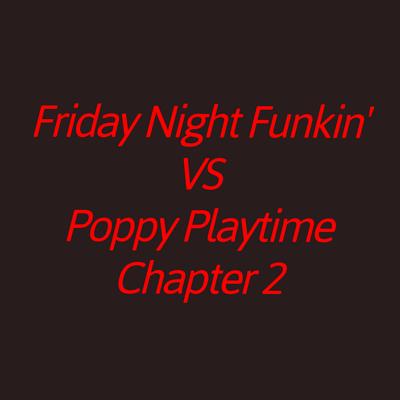 Friday Night Funkin' Vs Poppy Playtime, Cap. 2 By Marcos Costal Music's cover