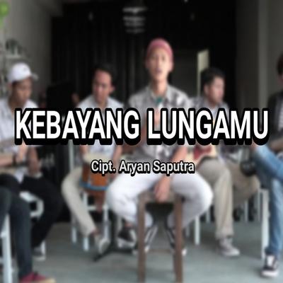 Kebayang Lungamu's cover