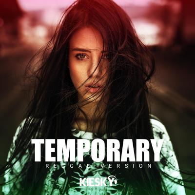 Temporary (Reggae Internacional) By Kiesky's cover