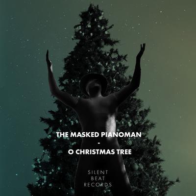 O Christmas Tree By The Masked Pianoman's cover