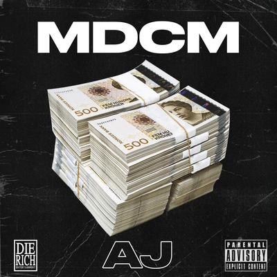 MDCM (Money Don't Change Me) By AJ's cover