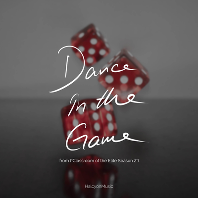 Dance in the Game (from "Classroom of the Elite Season 2") (Piano Version)'s cover