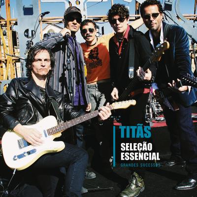 Seleção Essencial - Grandes Sucessos - Titãs's cover