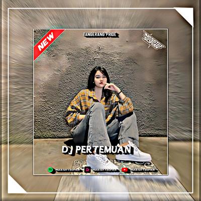 DJ Pertemuan Enakeun's cover