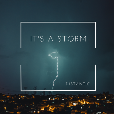Watch The Storm By Distantic's cover