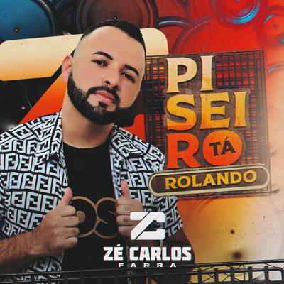 Piseiro Tá Rolando By Zé Carlos Farra ZC's cover