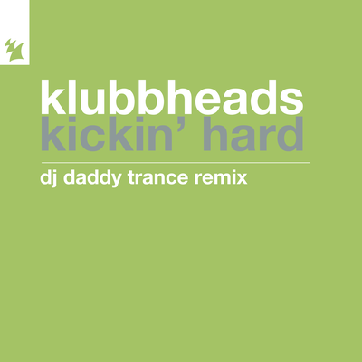 Kickin' Hard (DJ Daddy Trance Remix)'s cover