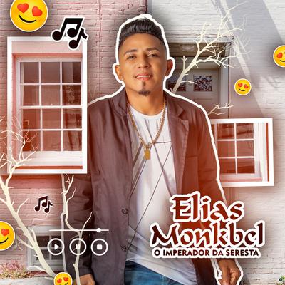 Meu Ex Amor / Do Outro Lado da Cidade (Ao Vivo) By Elias Monkbel's cover