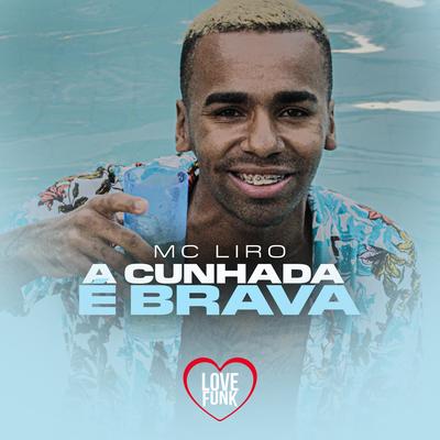 A Cunhada É Brava By MC Liro's cover