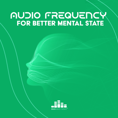 Audio Frequency for Better Mental State (Power Through Meditation with Mindful Hz Noise)'s cover