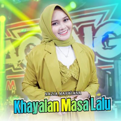 Khayalan Masa Lalu By Nazia Marwiana, Ageng Music's cover