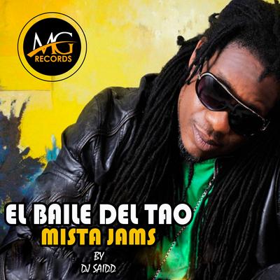 El Baile del Tao By Mista Jams, DJ Saidd's cover