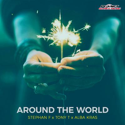 Around The World By Stephan F, Tony T, Alba Kras's cover