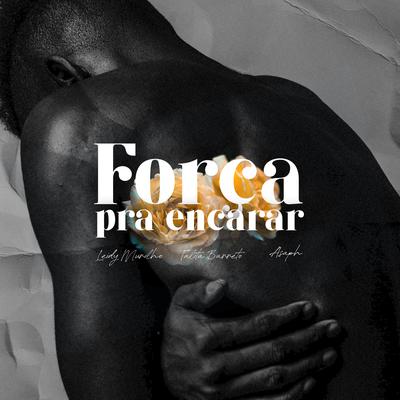 Força Pra Encarar By Leidy Murilho, Talita Barreto, Asaph's cover