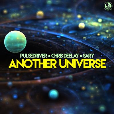 Another Universe By Chris Deelay, Pulsedriver, Sary's cover