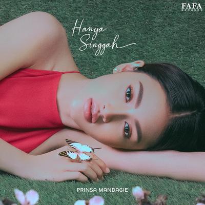 Hanya Singgah By Prinsa Mandagie's cover