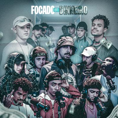 FOCADO EM DINHEIRO By Zuluzão, Andrade, Aldeia Records, Luanzin, Jay Ice, Bob 13, lonny, WM, DII Ornelas, Greezy's cover