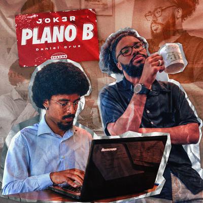 Plano B By Oframe, JOK3R, Daniel Cruz's cover