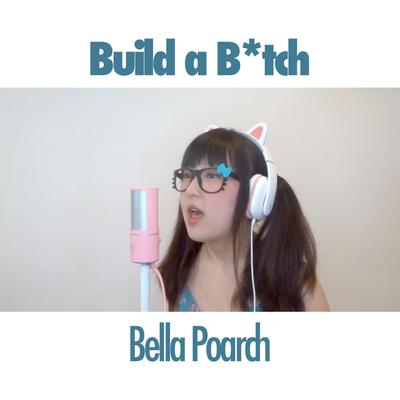 Build a Bitch By OR3O's cover