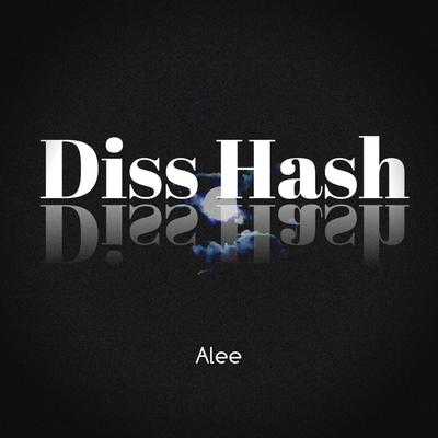 Diss Hash's cover