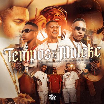 Tempos de Muleke By Mc Kadu, MC Murilo MT, MC PHS's cover