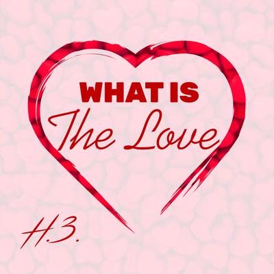 What Is the Love's cover