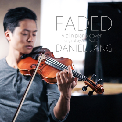 Faded By Daniel Jang's cover