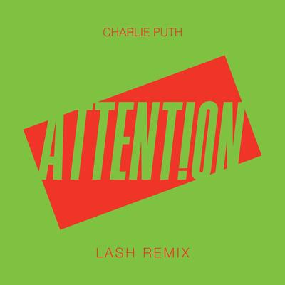 Attention (Lash Remix)'s cover