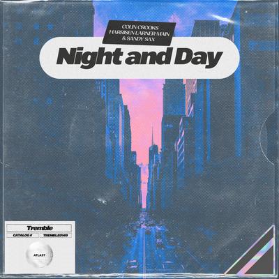 Night and Day By Colin Crooks, Harrisen Larner-Main, Sandy Sax's cover