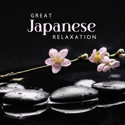 Great Japanese Relaxation (Asian Spa Massage, 15 Hz Calm Instrumental)'s cover