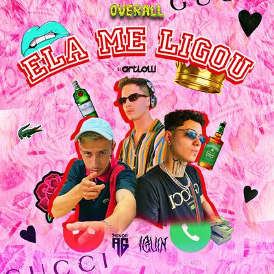 Ela Me Ligou By Menor Ag, DJ Artlow, iGUIN's cover