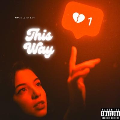 THIS WAY By Nice, Kizzy's cover