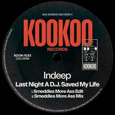 Last Night a D.J. Saved My Life (Smeddles More Ass Mix) By Indeep, George Smeddles's cover