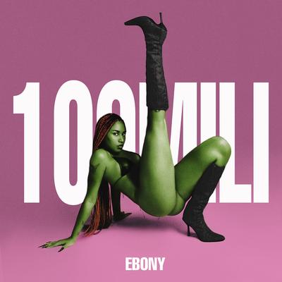 100 Mili By Ebony, Larinhx's cover