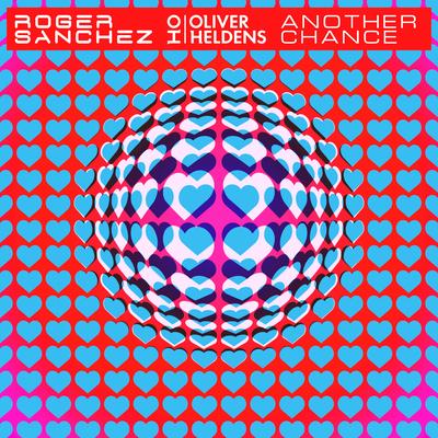 Another Chance By Roger Sanchez, Oliver Heldens's cover