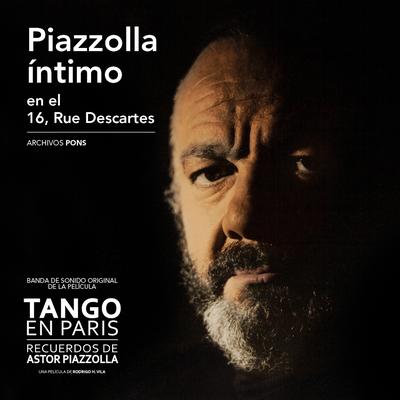 Piazzolla Íntimo en el 16. Rue Descartes (Tango en París)'s cover