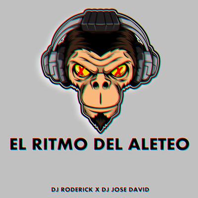 El Ritmo del Aleteo By Dj Roderick, dj jose david's cover