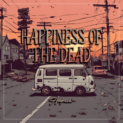 Happiness of the Dead (From "Zom 100: The Bucket List of the Dead") (Spanish Version)'s cover