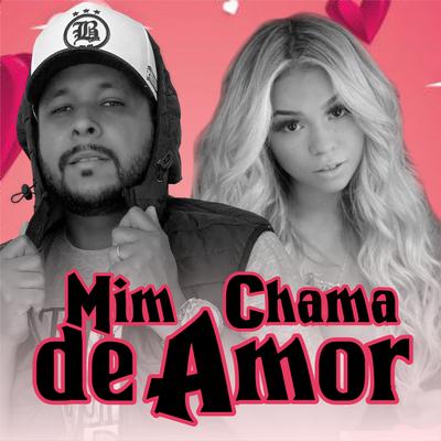 Mim Chama de Amor (feat. Thallita Treyce) (feat. Thallita Treyce) (Remix Brega Funk)'s cover