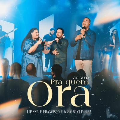 Pra Quem Ora (Ao Vivo)'s cover