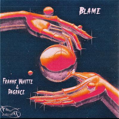 Blame By Frannk Whitte, Dagrace's cover
