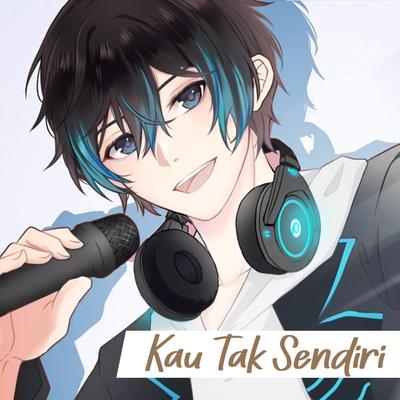 Kau Tak Sendiri's cover