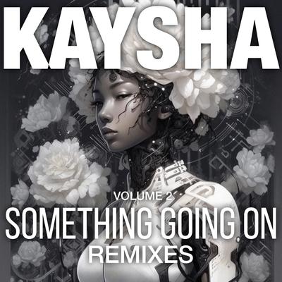 Something Going On (Nckondabeat Remix) By Kaysha, NCKonDaBeat's cover