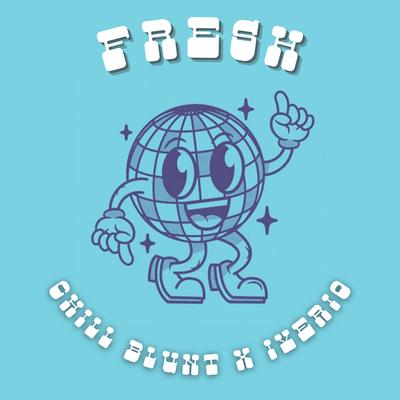 Fresh By Chill Blunt, Iverio's cover